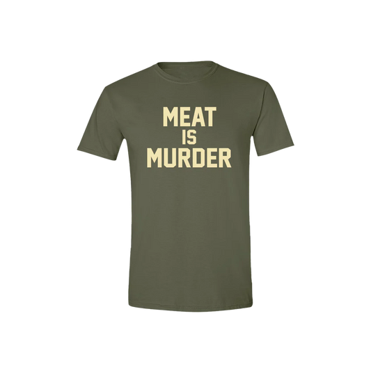 Meat is Murder Tee - Military Green